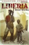 Liberia : Descent into Hell