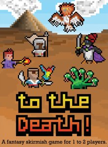 To The Death!