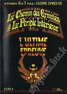 L'Ultime Epreuve - Le Chemin des Ermites & Le Périple Intérieur