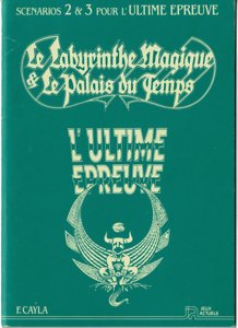 L'ultime épreuve - Le labyrinthe magique & le palais du temps