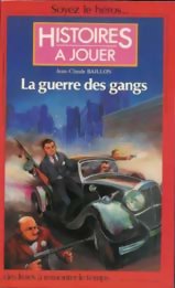 Histoires à Jouer - La Guerre des gangs