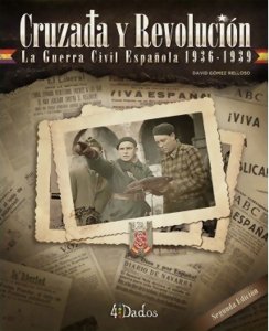 Cruzada y Revolución - The Spanish Civil War, 1936-1939