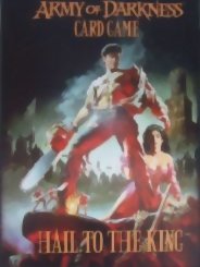 Army of Darkness Card Game : Hail to the King