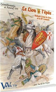 Le lion et l'épée - Richard coeur de lion et la IIIe croisade