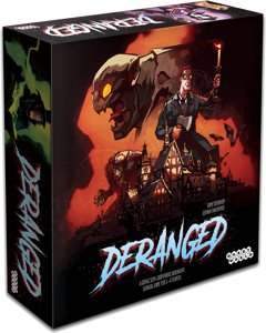 Deranged