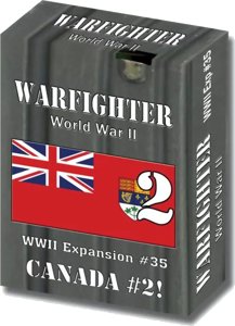Warfighter - WWII Expansion # 35 – Canada # 2!