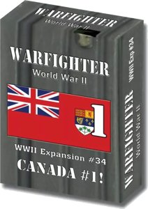 Warfighter - WWII Expansion # 34 – Canada # 1!