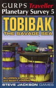GURPS Traveller: Planetary Survey 5: Tobibak: The Savage Sea