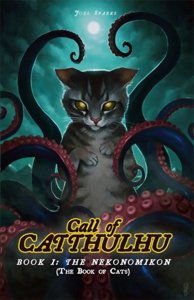 Call of Catthulhu Book I: The Nekonomikon (The Book of Cats)