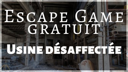 Escape Game - Usine Désaffectée