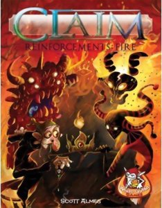 Claim - Reinforcements : Fire