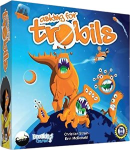Asking for Trobils