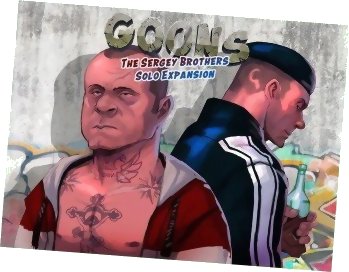 Goons - The Sergey Brothers Solo Expansion
