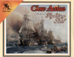Close Action : The Age of the Fighting Sails