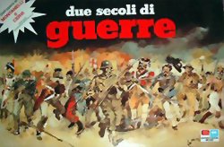 Due Secoli di Guerre — Édition 1982