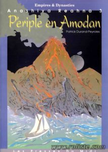 Empires & Dynasties - Anashiva Reahna n° 3 : Périple en Amodan