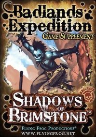 Shadows of Brimstone - Badlands Expedition