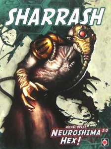 Neuroshima Hex! 3.0 - Sharrash