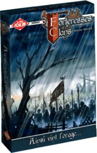 Forteresses & Clans – Ainsi vint l'orage