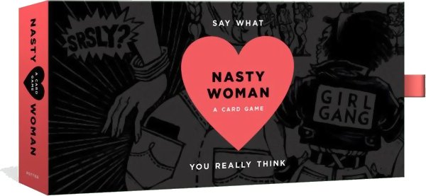 The Nasty Woman Game: A Card Game for Every Feminist