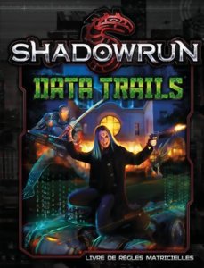 Shadowrun 5ème Édition - Data Trails