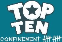 Top Ten Confinement