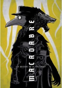 Macadabre - La Brigade de la Malemort