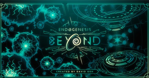 Endogenesis: Beyond