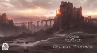L'Ombre de Kilforth - Obscurité Profonde