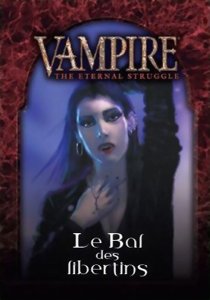 Vampire : The Eternal Struggle - Le bal des libertins