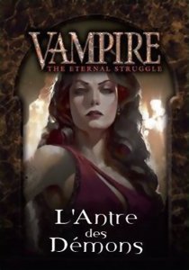 Vampire : The Eternal Struggle - L'antre des démons