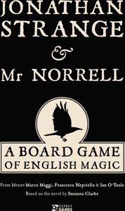 Jonathan Strange & Mr Norrell: A Board Game of English Magic