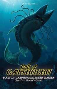 Call of Catthulhu Book II: Unaussprechlichen Katzen (The Cat Herder's Guide)