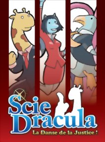 Scie Dracula - La Danse de la Justice !