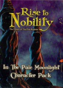 Rise to Nobility: In the Pale Moonlight
