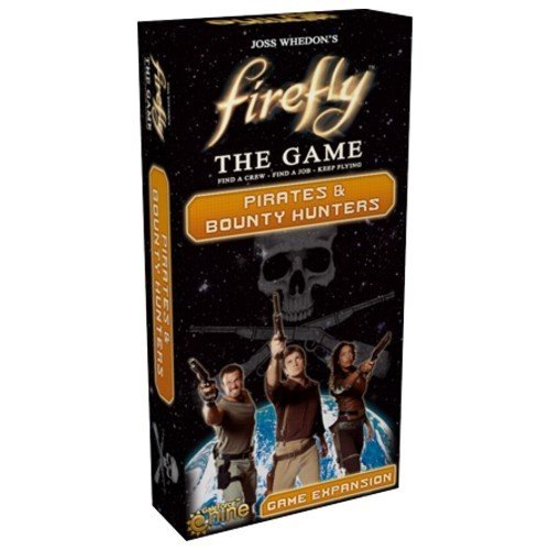 Firefly - Pirates & Bounty Hunters