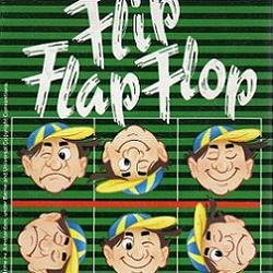 Flip Flap Flop