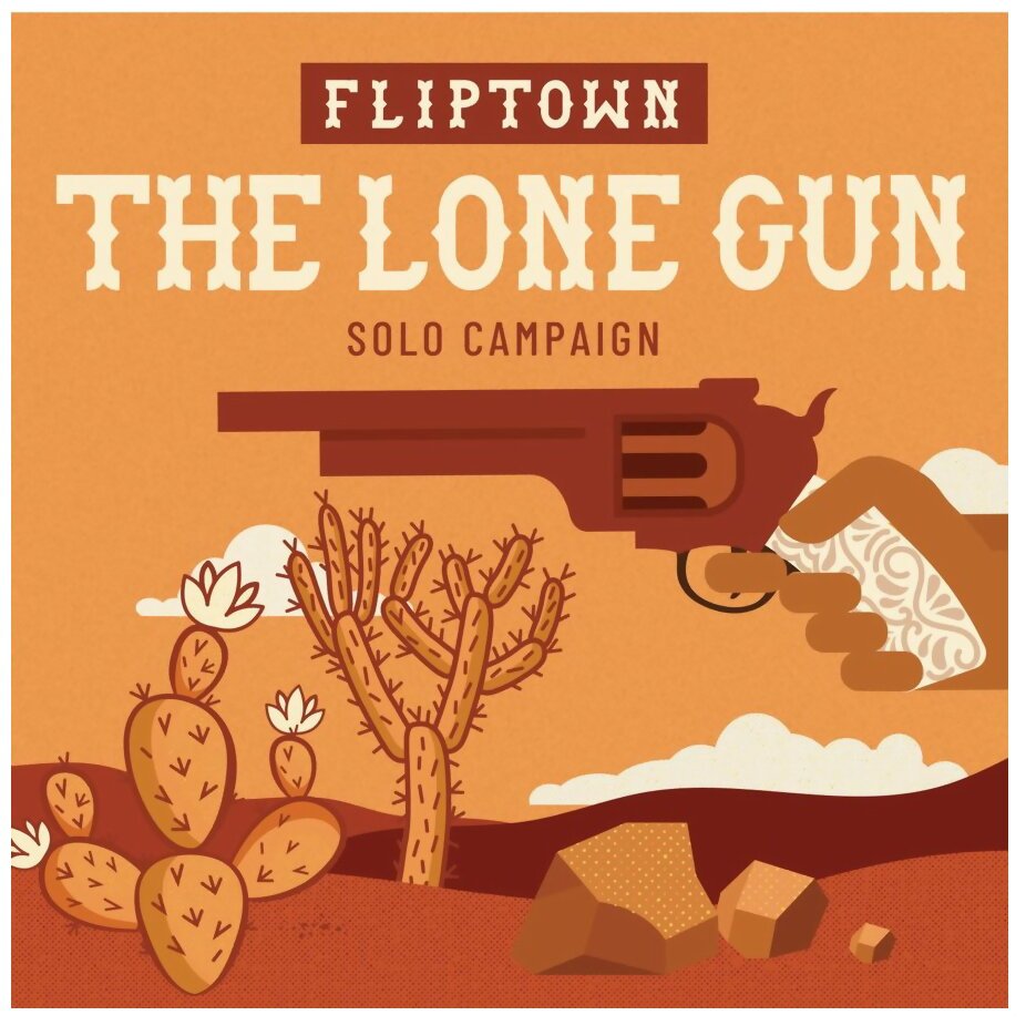 Fliptown - The Lone Gun - Solo Campaign