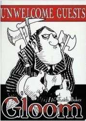 Gloom : Unwelcome Guests