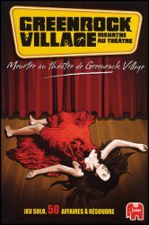 Greenrock Village - Meurtre au Théâtre