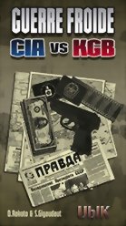 Guerre Froide : CIA vs KGB