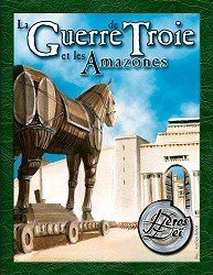 Heros Deï : La Guerre de Troie et les Amazones