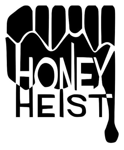 Honey Heist