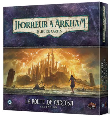 Horreur à Arkham : Le Jeu de Cartes - La Route de Carcosa