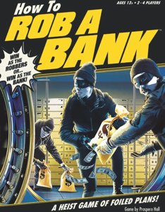 How to Rob a Bank