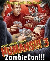 Humans!!! 3 : ZombieCon