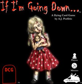 If I'm Going Down...