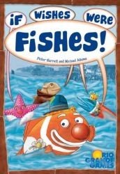 If Wishes were Fishes