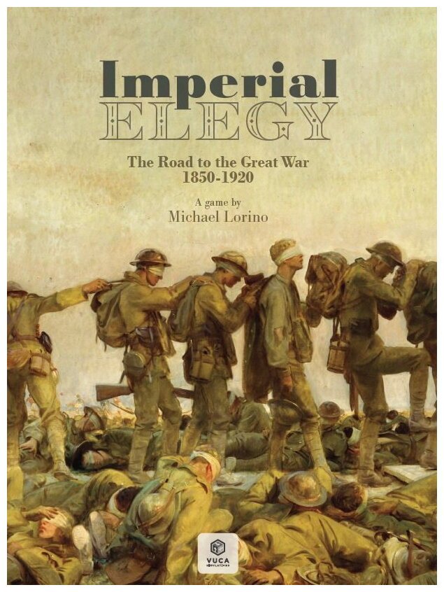 Imperial Elegy - The Road to the Great War 1850-1920
