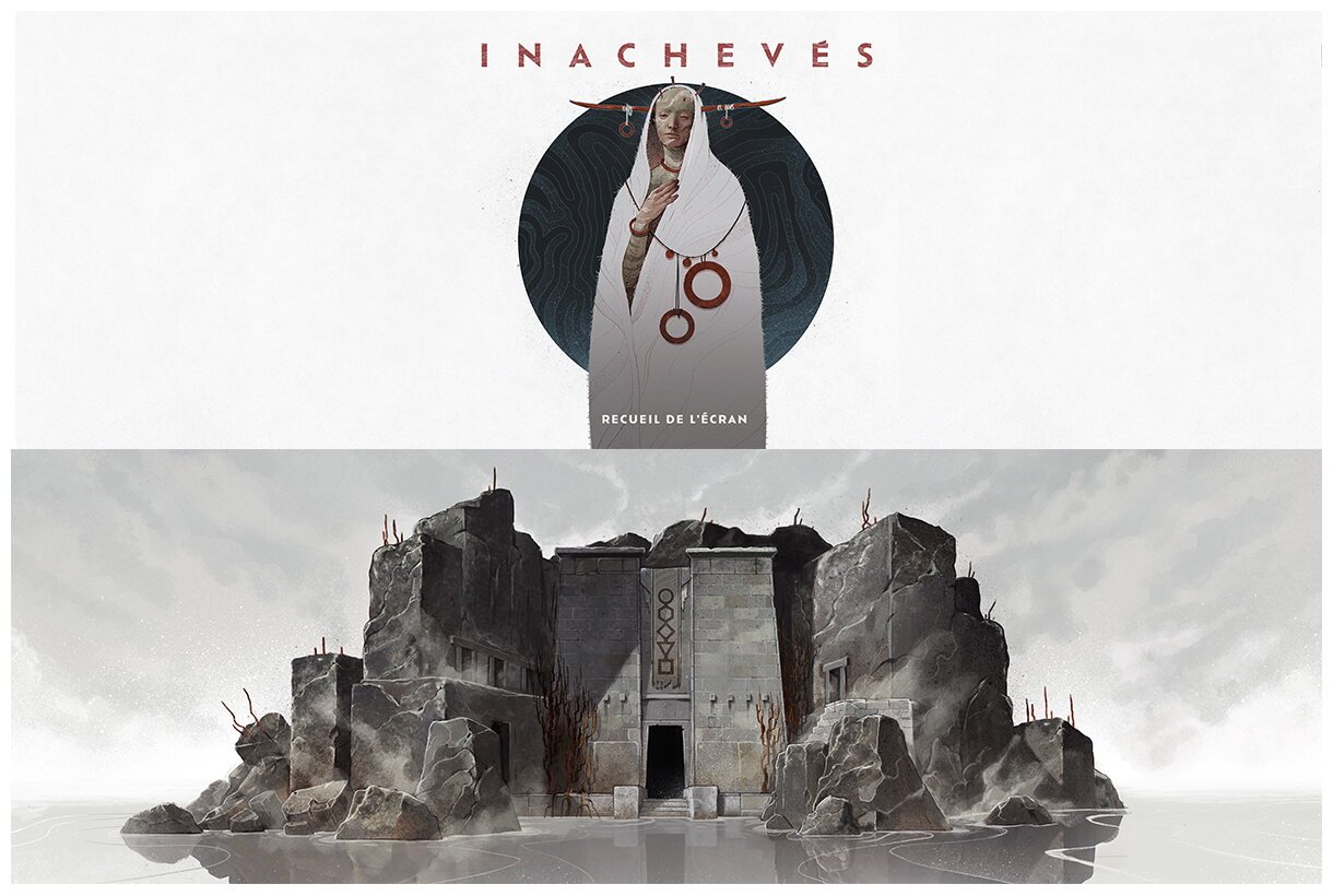 Inachevés - Écran et recueil